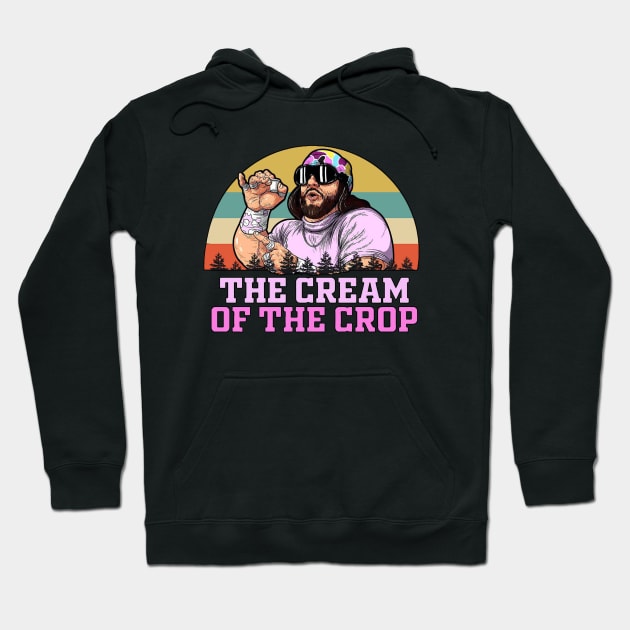 Macho Man The Cream Of The Crop Vintage Hoodie by chaxue